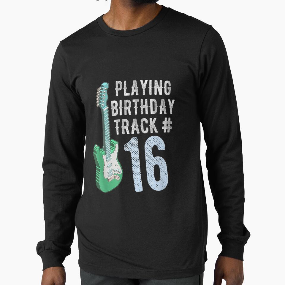 Funny Guitar Player Music Lover 16th Birthday Gif by tomekae T-Shirts, Hoodie, Sweatshirt | BlankRebels.com (Image 1)