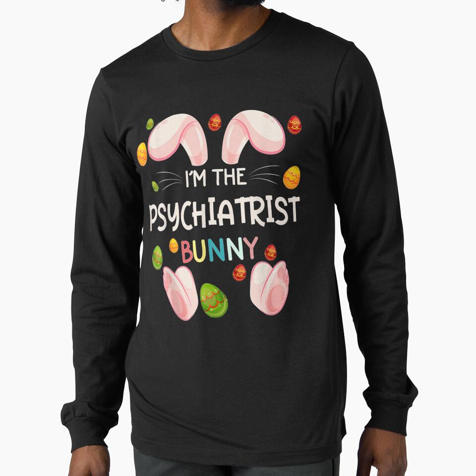 I'm The Psychiatrist Bunny Funny Matching Family Easter Day by manidala T-Shirts, Hoodie, Sweatshirt (Image 1)