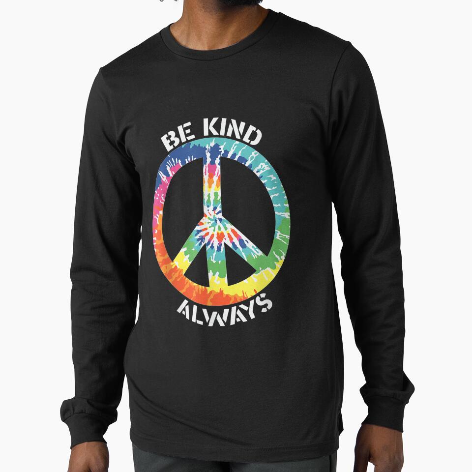 Be Kind Always Tie Dye Psychedelic Peace Symbol Hippie Soul by nancyholly T-Shirts, Hoodie, Sweatshirt (Image 1)