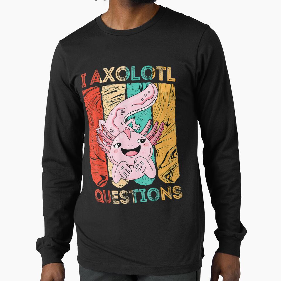 I Axolotl Questions Vintage Retro 90s Funny Axolotl Lover T-Shirts, Hoodie, Sweatshirt