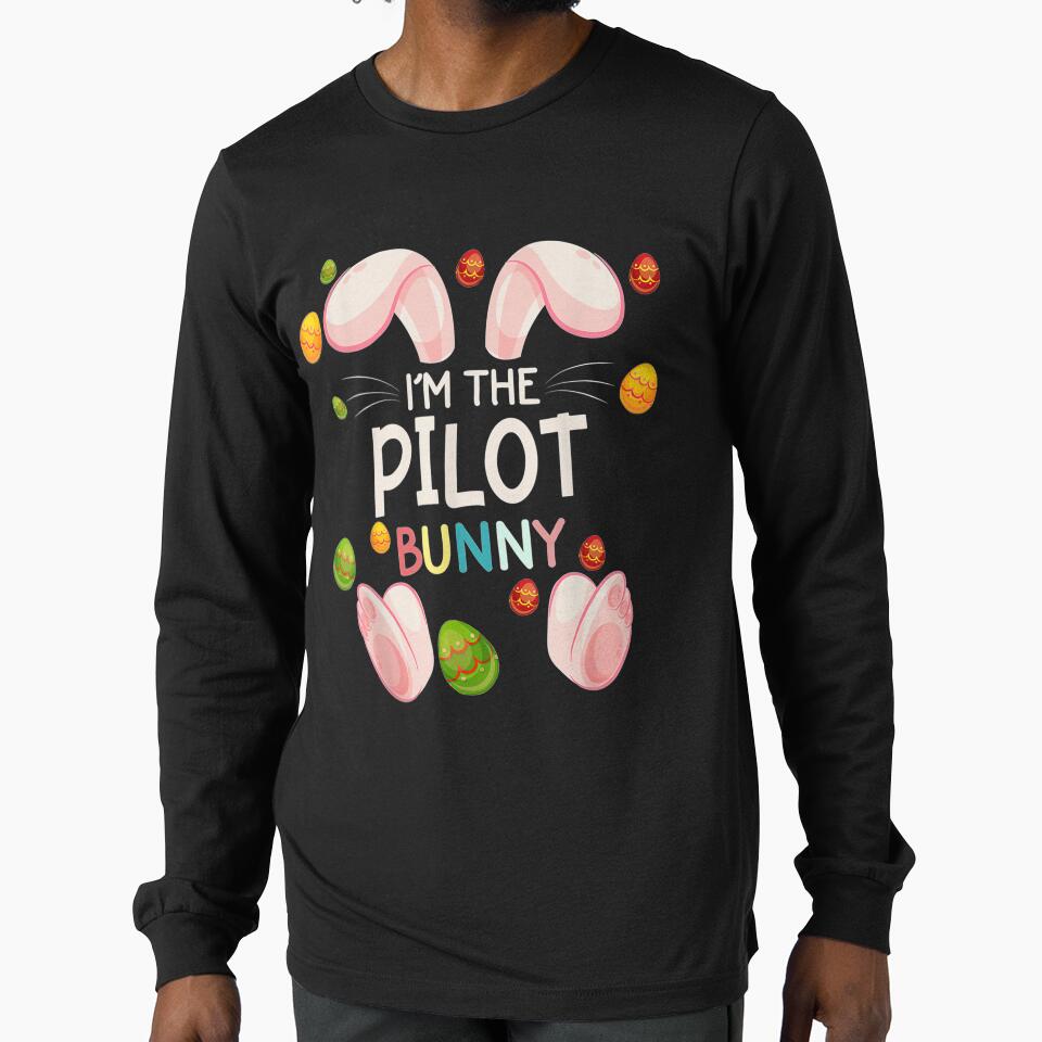 I'm The Pilot Bunny Funny Matching Family Easter Day by manidala T-Shirts, Hoodie, Sweatshirt | BlankRebels.com (Image 1)