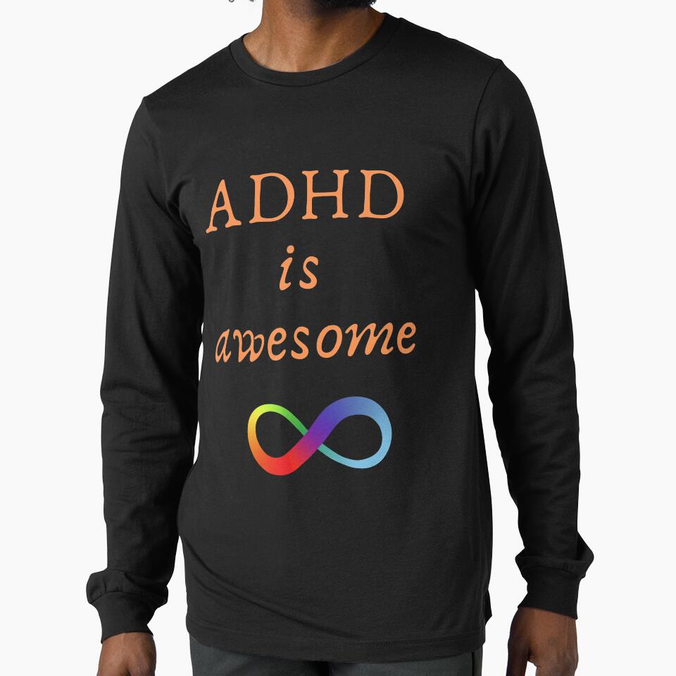 ADHD is Awesome by BlakefourDesign T-Shirts, Hoodie, Sweatshirt | BlankRebels.com (Image 1)