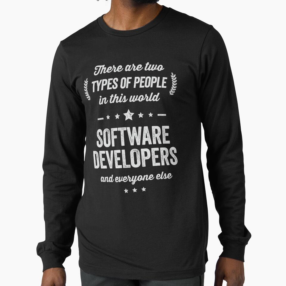 Funny Two Types of People Software Developers and Everyone Else by Uppercase Tees Hoodie, Sweatshirt (Image 1)