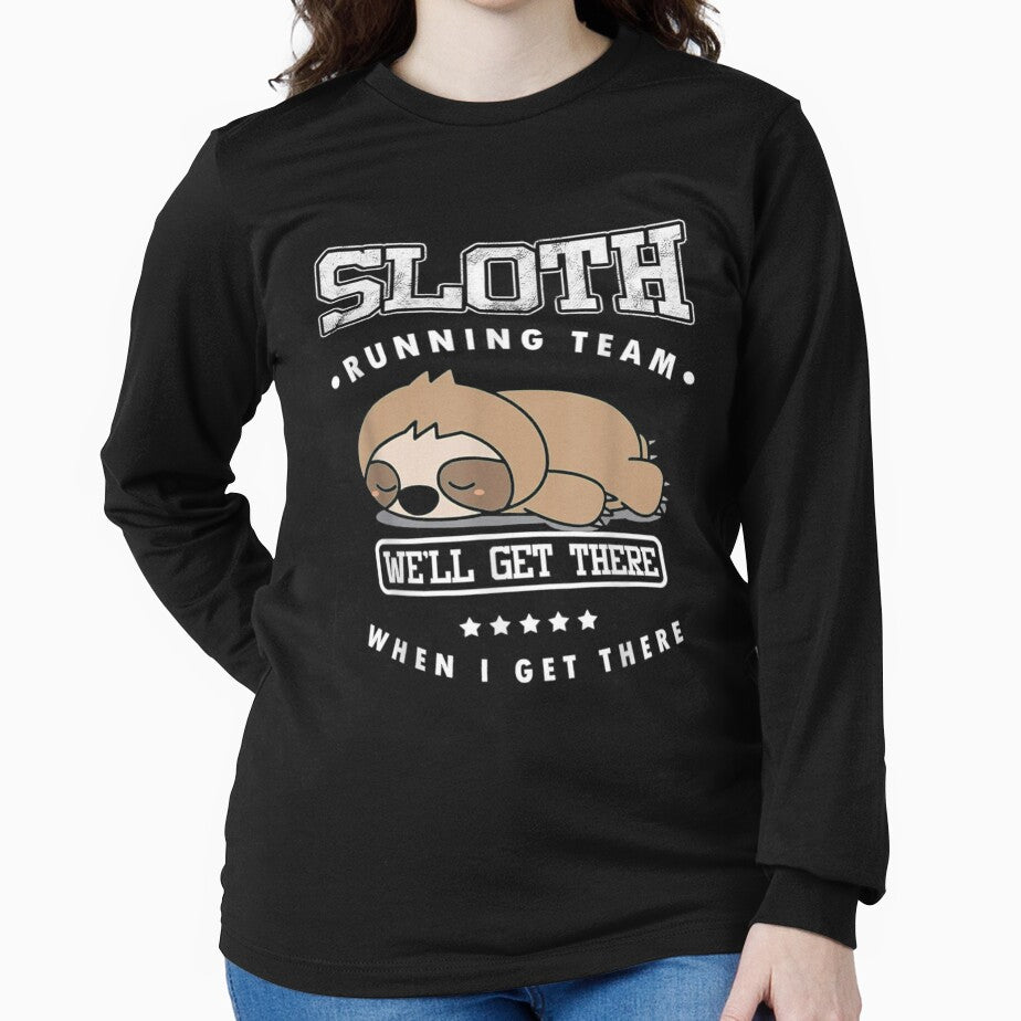 Sloth Running Team We'Ll Get There Sloth T-Shirts, Hoodie, Sweatshirt
