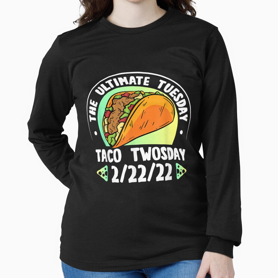 Taco Twosday The Ultimate Taco Twosday Tuesday 2 22 22 2022 by wendyy88 T-Shirts, Hoodie, Sweatshirt (Image 2)