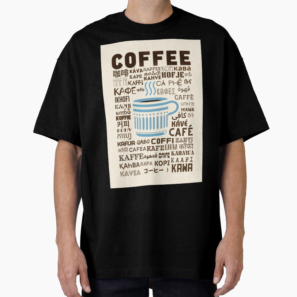 Coffee, Café, Caffè, Kaffee, 咖啡, Kawa, Kofije: Multilingual Print by SHELOPS T-Shirts, Hoodie, Sweatshirt (Image 1)