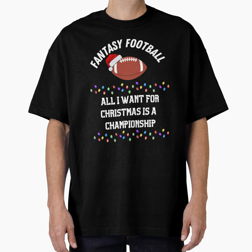 All I Want For Christmas Is A Fantasy Football Championship by TheFunDistrict T-Shirts, Hoodie, Sweatshirt (Image 1)