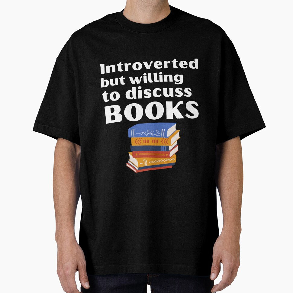 Introverted But Willing To Discuss BooksFunny Introvert Tshirt by OldSkullDesigns