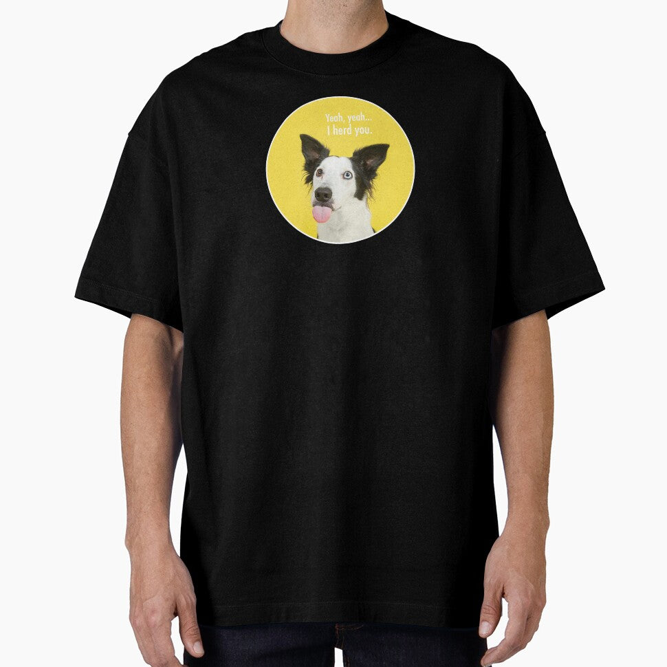 Oh my DOG mum! I herd you. by Audrey Dalton T-Shirts, Hoodie, Sweatshirt | BlankRebels.com (Image 1)