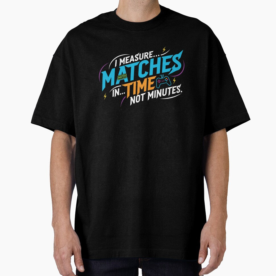 i measure matches in time not minutes by VireonTees