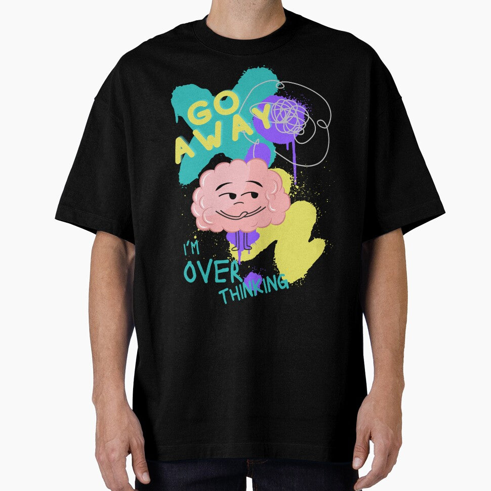 Go away I'm overthinking by TertlPeak by kaez T-Shirts, Hoodie, Sweatshirt | BlankRebels.com (Image 1)