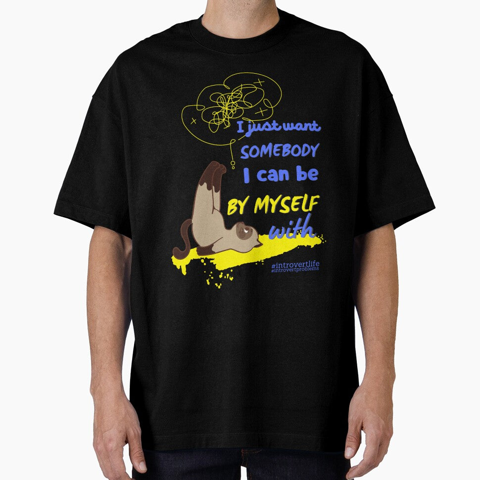 I just want somebody I can be by myself with by TertlPeak by kaez T-Shirts, Hoodie, Sweatshirt | BlankRebels.com (Image 1)
