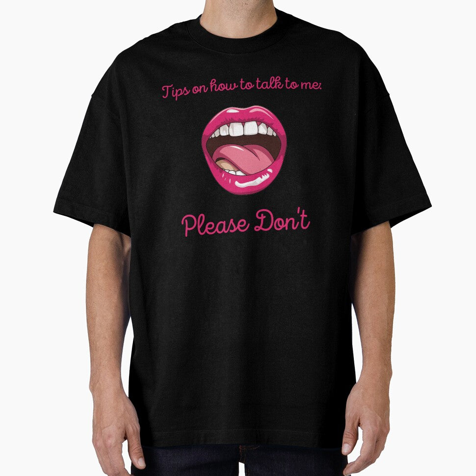 Tips on How to Talk to Me: Please Don't by Vivid Art Zone T-Shirts, Hoodie, Sweatshirt | BlankRebels.com (Image 1)