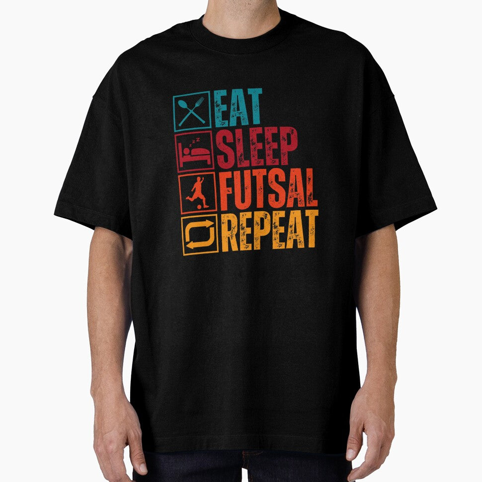 Eat Sleep Futsal Repeat by Designx99Shirt