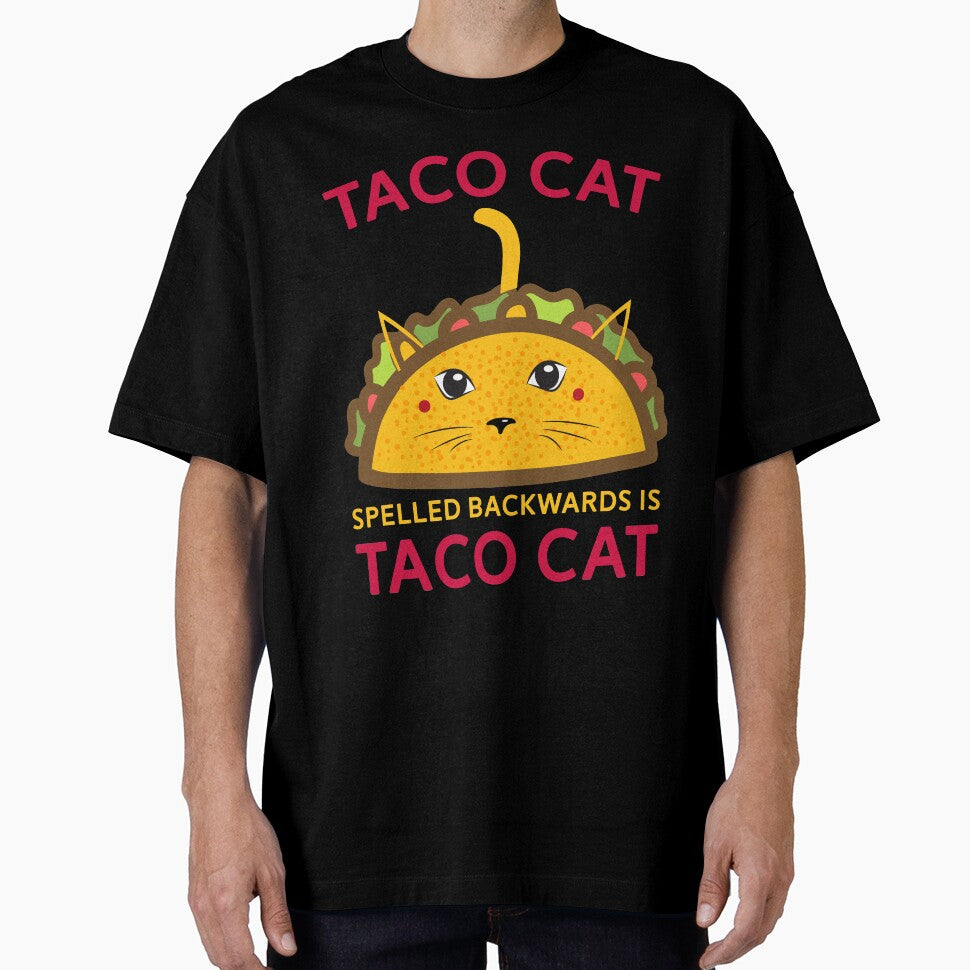 Taco Cat Spelled Backwards Is Taco Cat - Taco Cat Shirt by mrsmitful Hoodie, Sweatshirt | BlankRebels.com (Image 1)