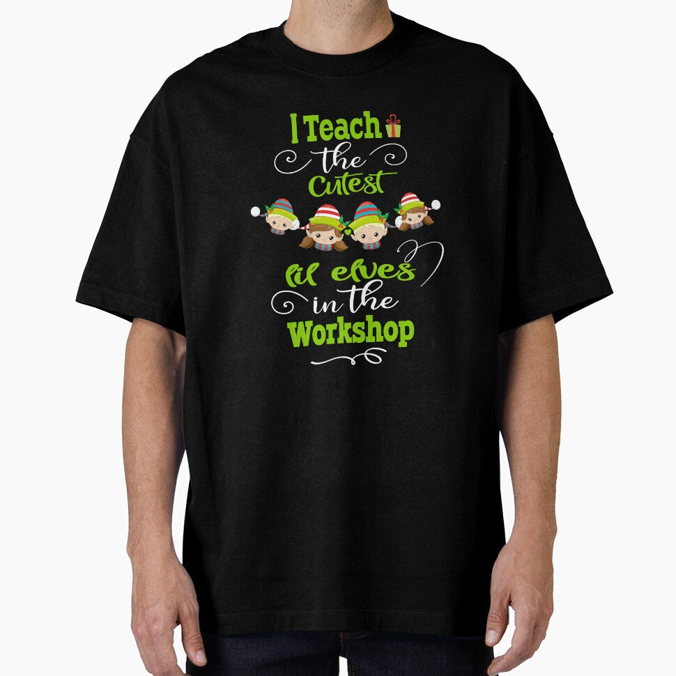 Cute Teacher I Teach Cutest Elves Workshop T-Shirts, Hoodie, Sweatshirt