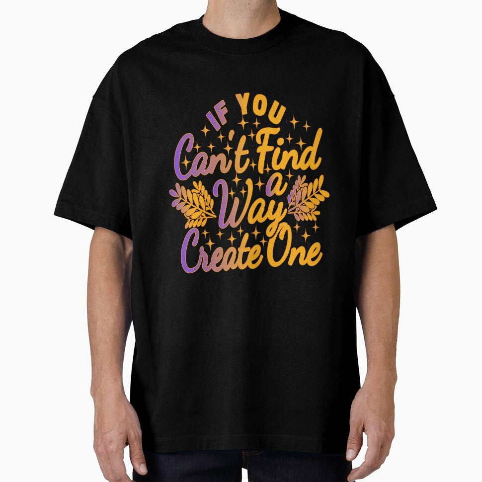 if you can not find a way create one t-shirt by MyDesigneStore Hoodie, Sweatshirt | BlankRebels.com (Image 1)