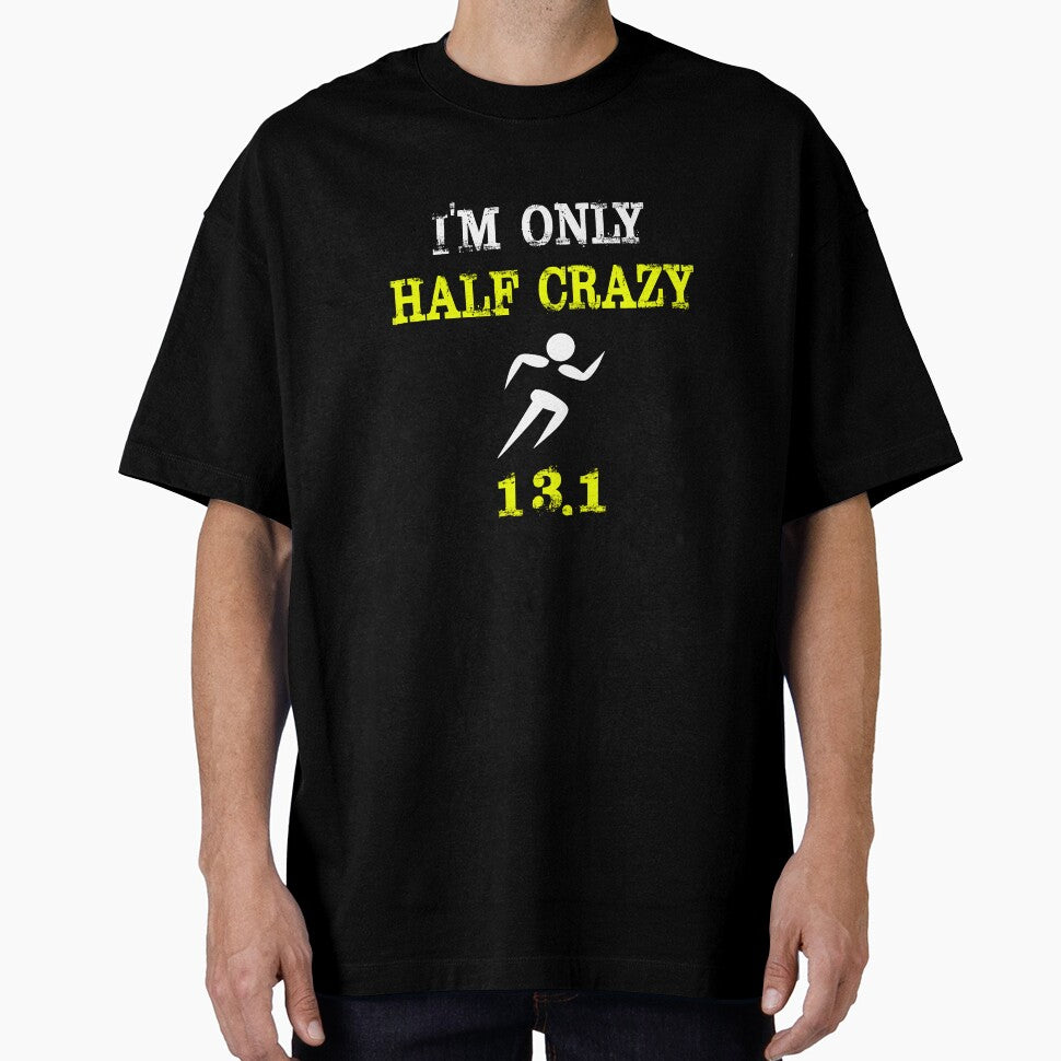 Funny Runing Design I'm Only Half Crazy by drwigglebutts T-Shirts, Hoodie, Sweatshirt | BlankRebels.com (Image 1)