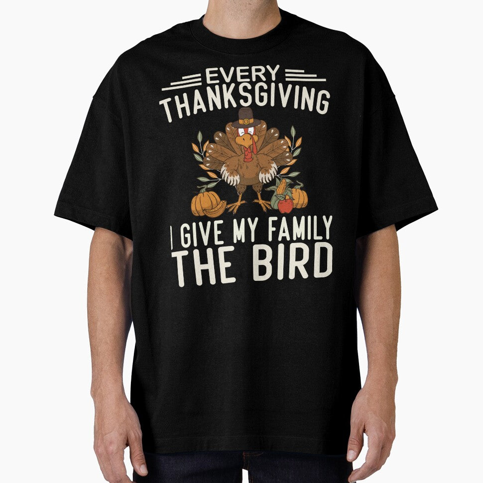 Funny Every Thanksgiving I Give My Family The Bird by creativevogue T-Shirts, Hoodie, Sweatshirt | BlankRebels.com (Image 1)