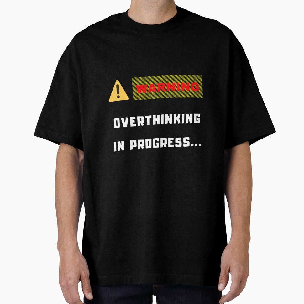 warning overthinking in progress by prouddesigns T-Shirts, Hoodie, Sweatshirt | BlankRebels.com (Image 1)