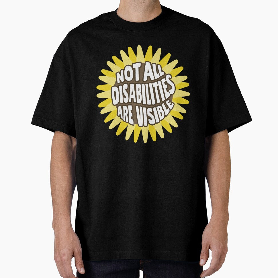 Not all disabilities are visible sunflower by MillyNeedsHelp T-Shirts, Hoodie, Sweatshirt | BlankRebels.com (Image 1)