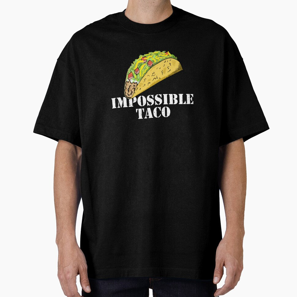IMPOSSIBLE TACO by Dreamakerstudio T-Shirts, Hoodie, Sweatshirt | BlankRebels.com (Image 1)