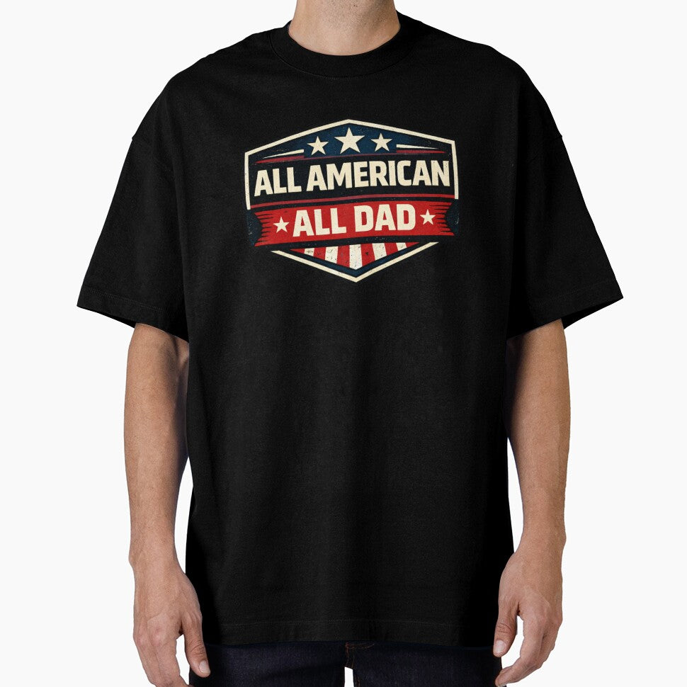 All American All Dad – Patriotic Dad by Casual-Proof T-Shirts, Hoodie, Sweatshirt | BlankRebels.com (Image 1)