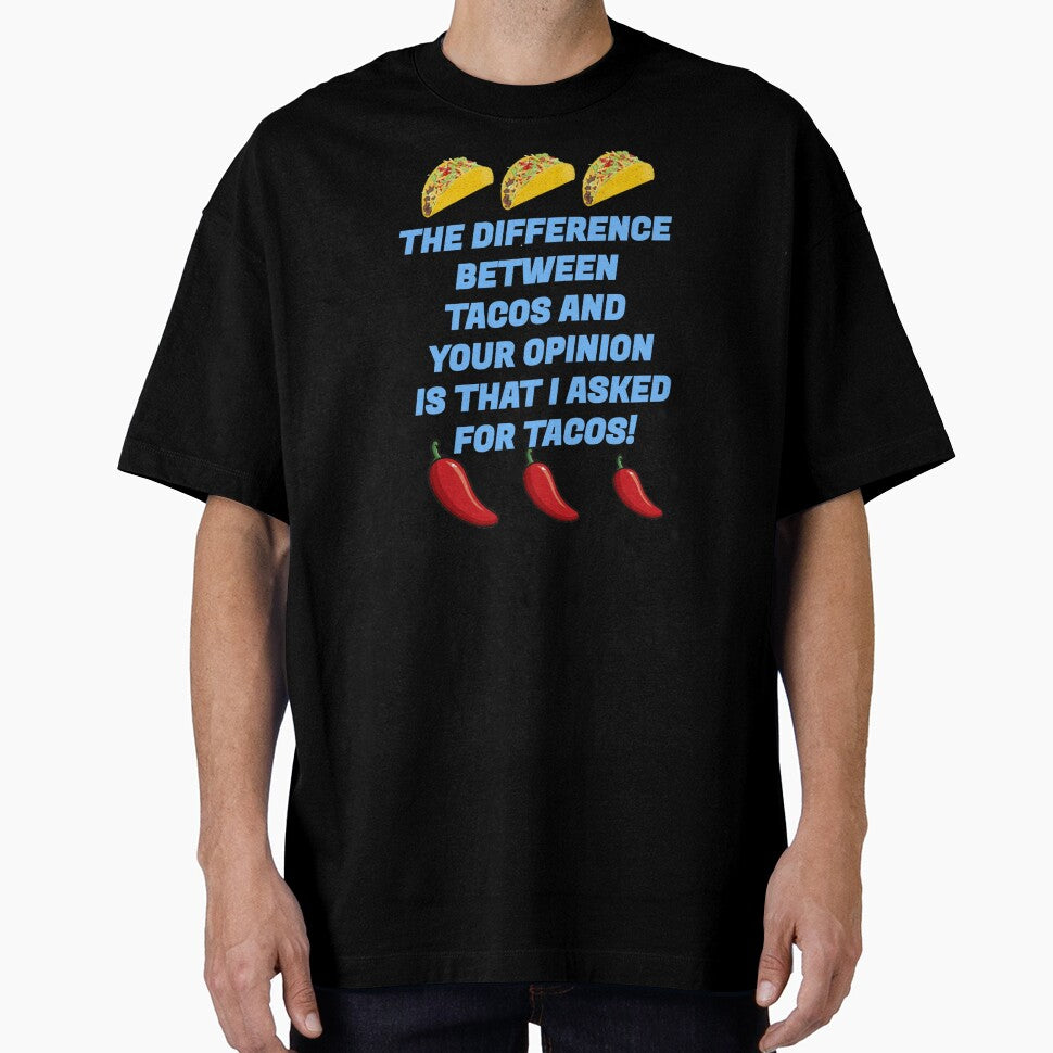 I Asked For Tacos by rcmarble T-Shirts, Hoodie, Sweatshirt | BlankRebels.com (Image 1)