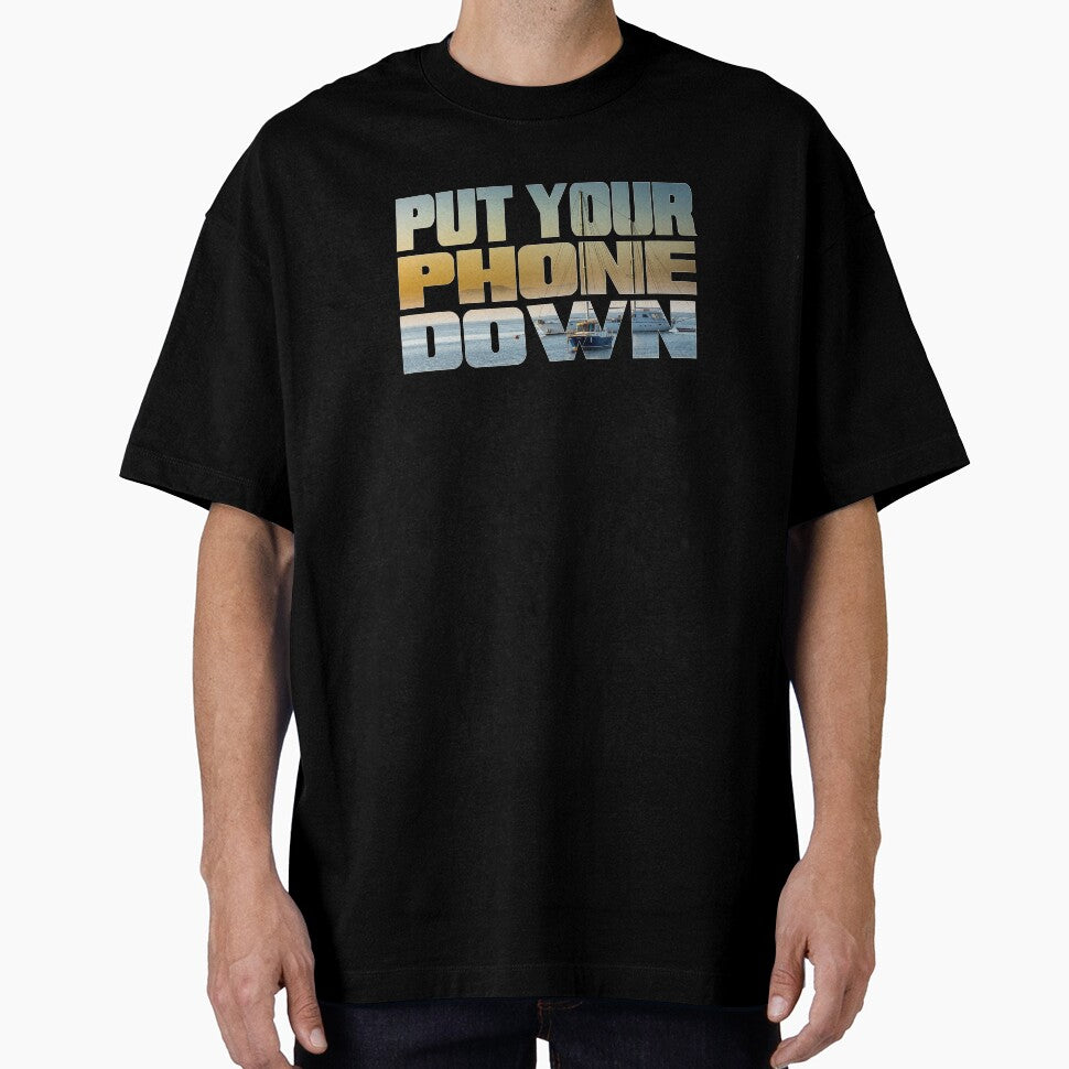 Motivational Design Sailing Put Your Phone Down by drwigglebutts T-Shirts, Hoodie, Sweatshirt | BlankRebels.com (Image 1)