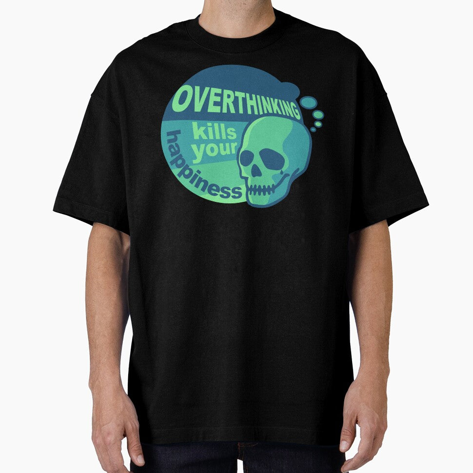 Overthinking kills your happiness Retro style Green by Skulls & Calaveras T-Shirts, Hoodie, Sweatshirt (Image 1)