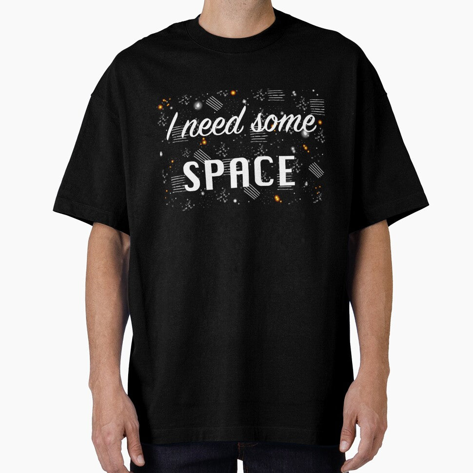 I Need Some Space by Nichestalgia T-Shirts, Hoodie, Sweatshirt | BlankRebels.com (Image 1)