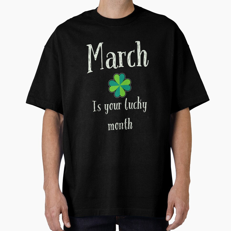 MARCH IS YOUR LUCKY MONTH by mommadids T-Shirts, Hoodie, Sweatshirt | BlankRebels.com (Image 1)