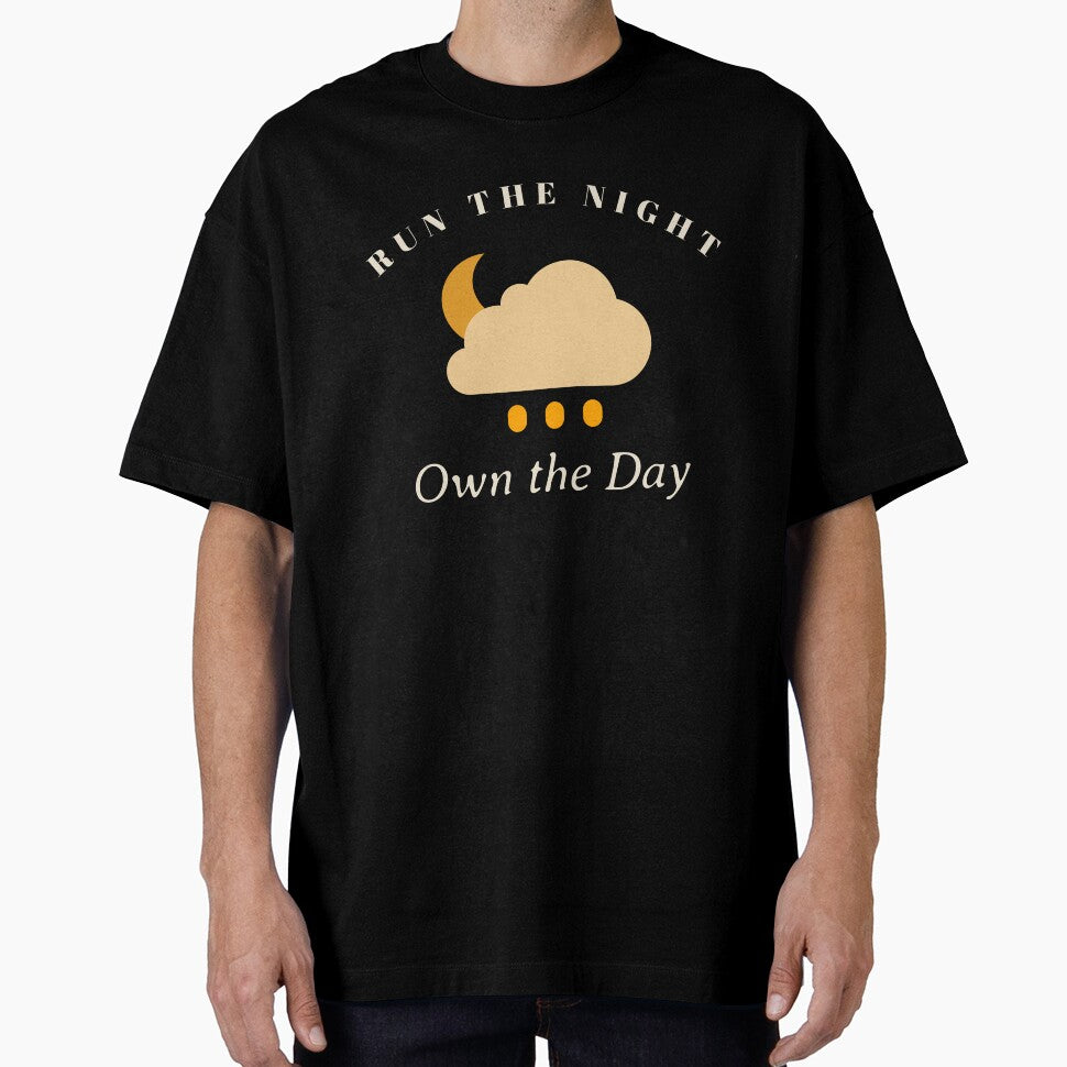 Run Night Own Day T-Shirts, Hoodie, Sweatshirt