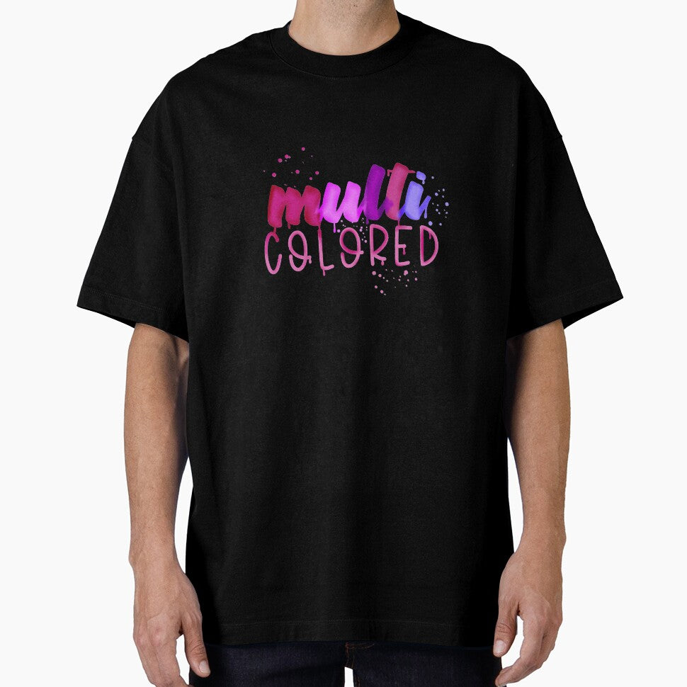 Multicolored by tjseeletters T-Shirts, Hoodie, Sweatshirt | BlankRebels.com (Image 1)