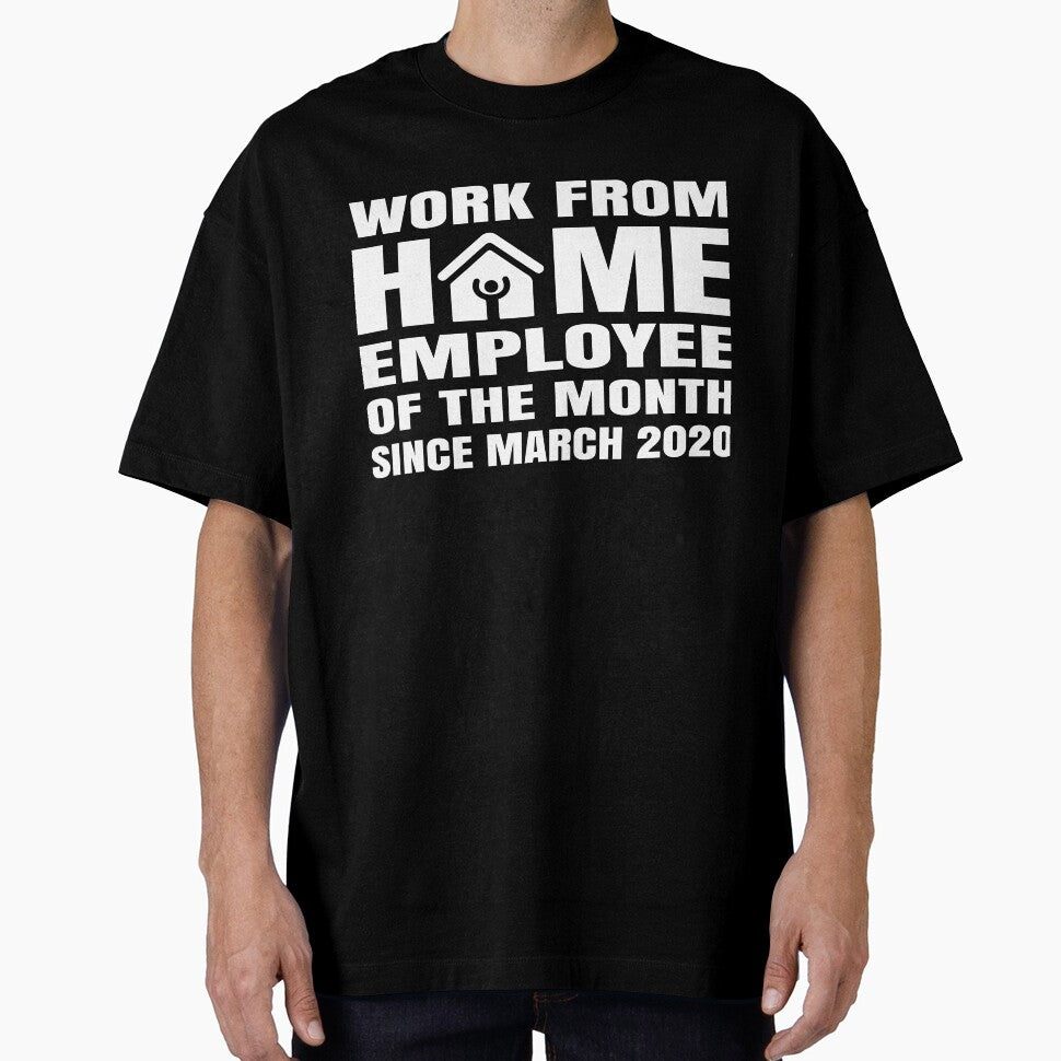 Work From Home Employee of The Month Since March 2020 by Ake10 T-Shirts, Hoodie, Sweatshirt | BlankRebels.com (Image 1)
