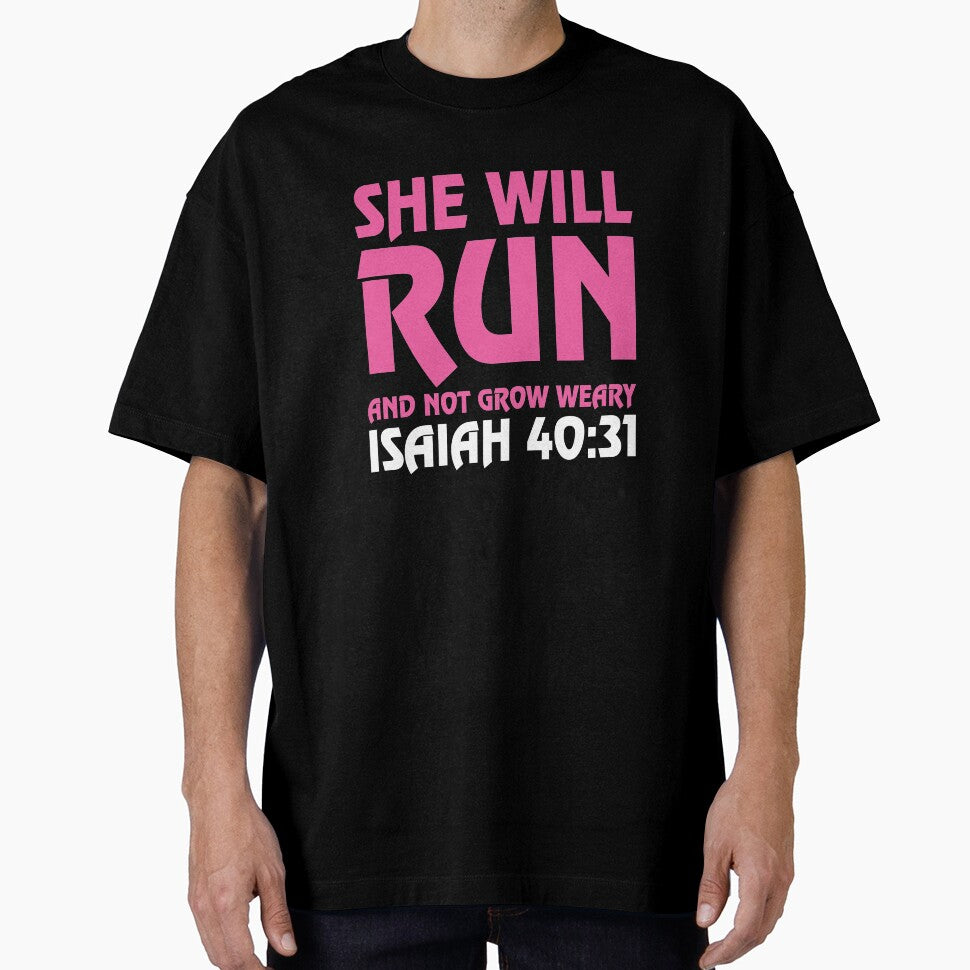 She Will Run And Not Grow Weary Isaiah 40:31 Running T Shirt by shoutoutshirtco Hoodie, Sweatshirt (Image 1)