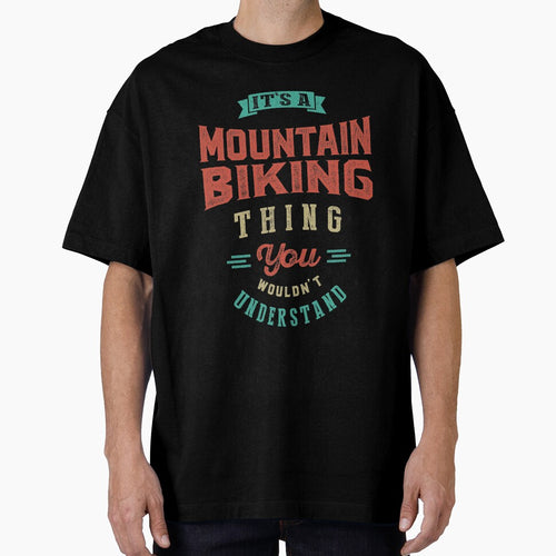 It's a Mountain Biking Thing | Sports by cidolopez T-Shirts, Hoodie, Sweatshirt | BlankRebels.com (Image 1)