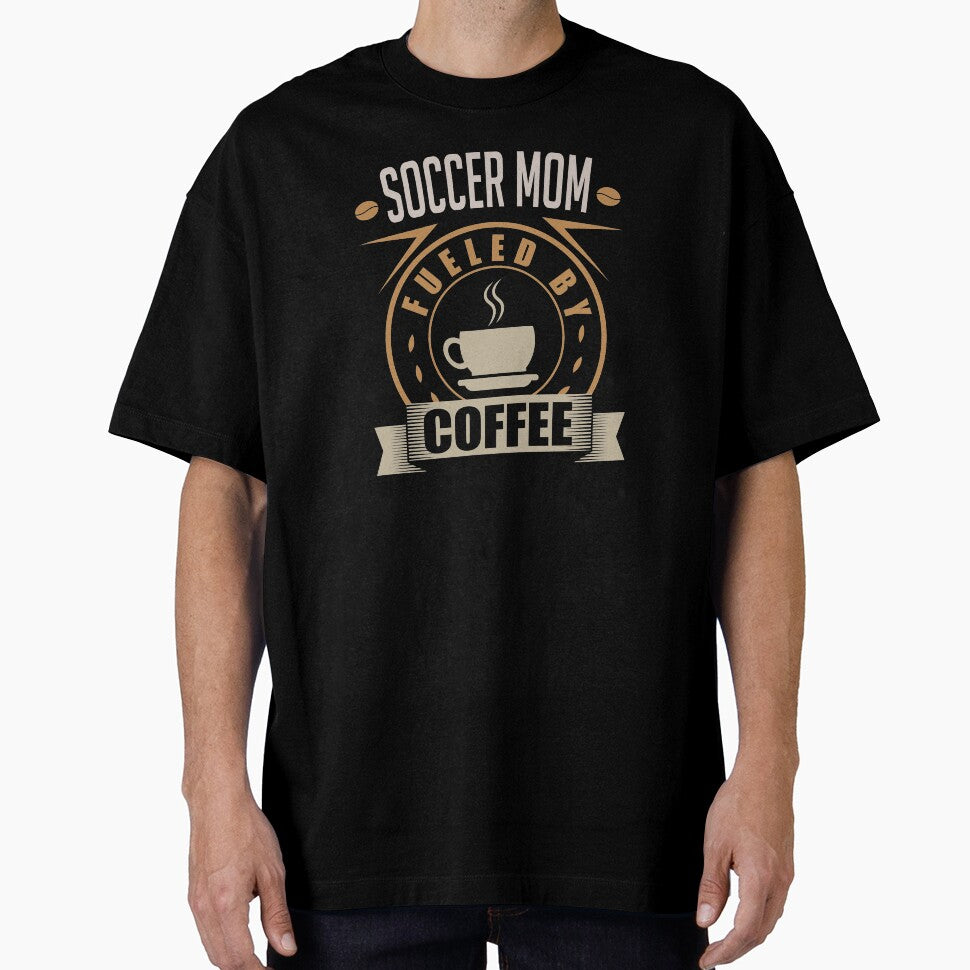 Soccer Mom Mama Fueled By Coffee Caffeine Mocha Sport Parent by James  L.