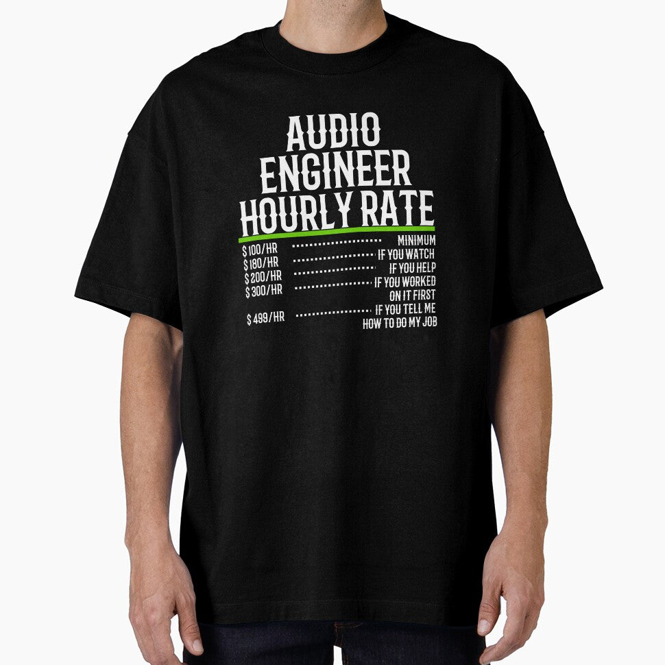 Audio Engineer Hourly Rate by TeesYouWant T-Shirts, Hoodie, Sweatshirt | BlankRebels.com (Image 1)