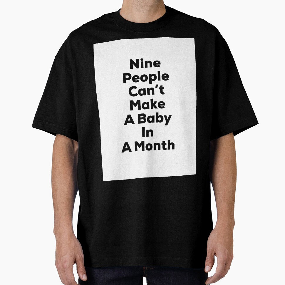 Hardwork- Nine People Can’t Make A Baby In A Month by So Witcasm ? T-Shirts, Hoodie, Sweatshirt | BlankRebels.com (Image 1)