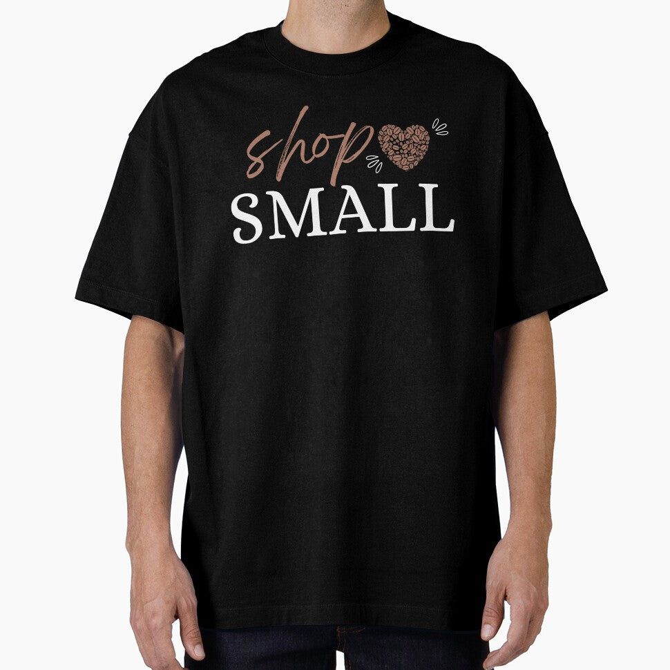 Shop small | Small business quotes by Shambusiness T-Shirts, Hoodie, Sweatshirt | BlankRebels.com (Image 1)