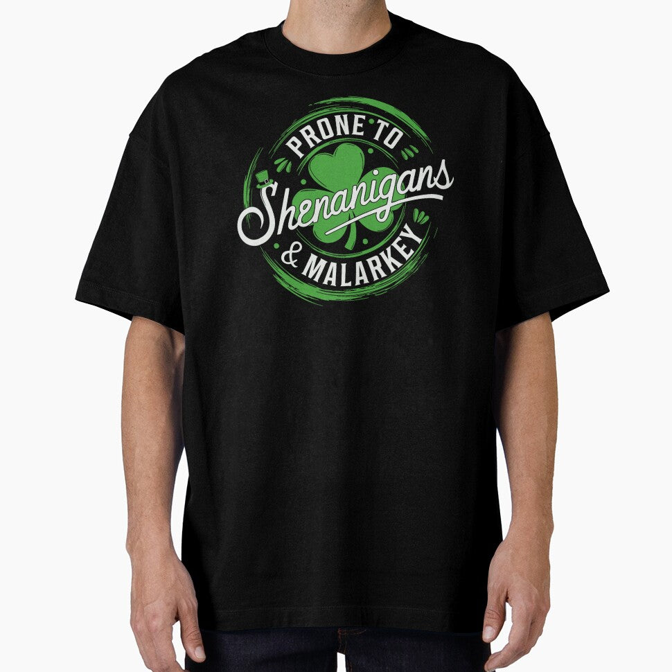 Prone To Shenanigans And Malarkey by JamesHogwart T-Shirts, Hoodie, Sweatshirt | BlankRebels.com (Image 1)
