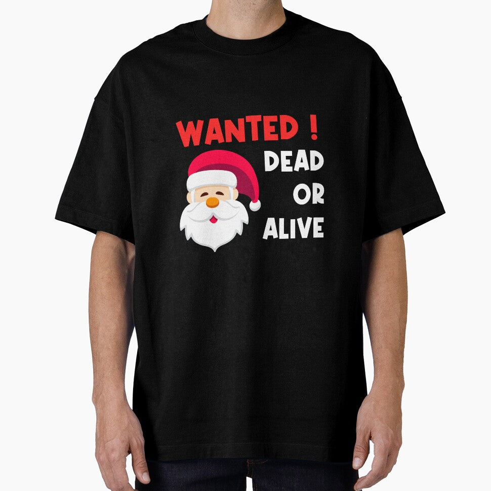 "Wanted ! Santa dead or alive" Christmas design by TJ-Designs21 T-Shirts, Hoodie, Sweatshirt | BlankRebels.com (Image 1)