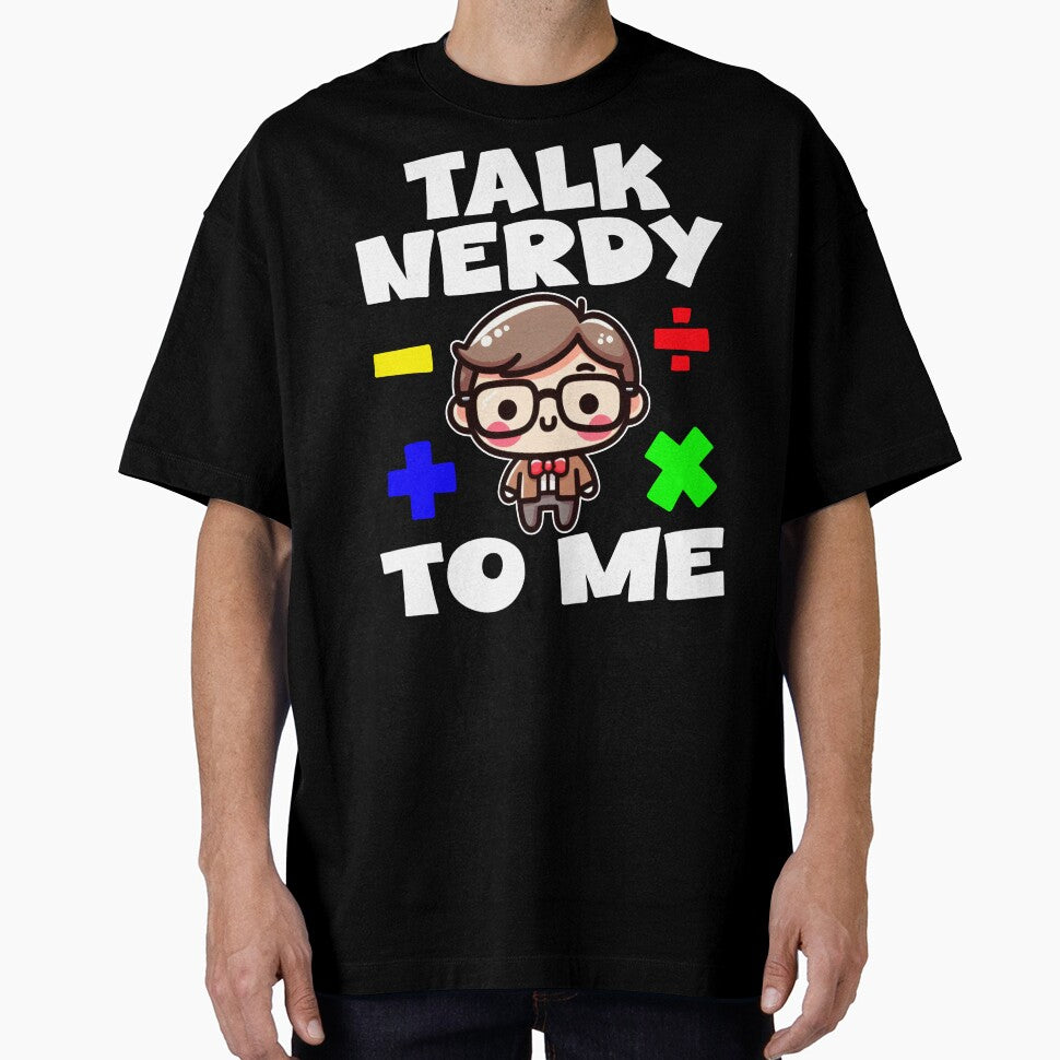 TALK NERDY TO ME - TEACHET GIFT by KEF Custom T-Shirts, Hoodie, Sweatshirt | BlankRebels.com (Image 1)