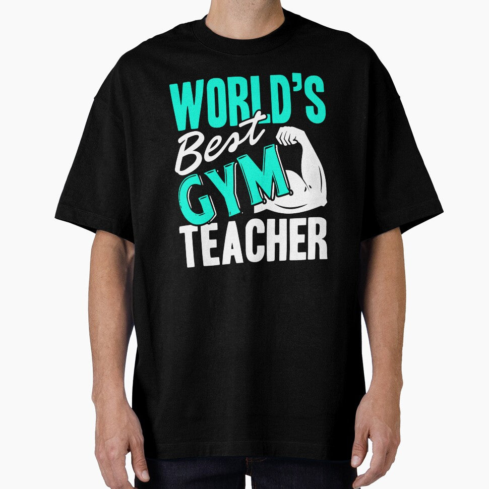 Gym Teacher - World's Best Gym Teacher by UnknownArtistt T-Shirts, Hoodie, Sweatshirt | BlankRebels.com (Image 1)