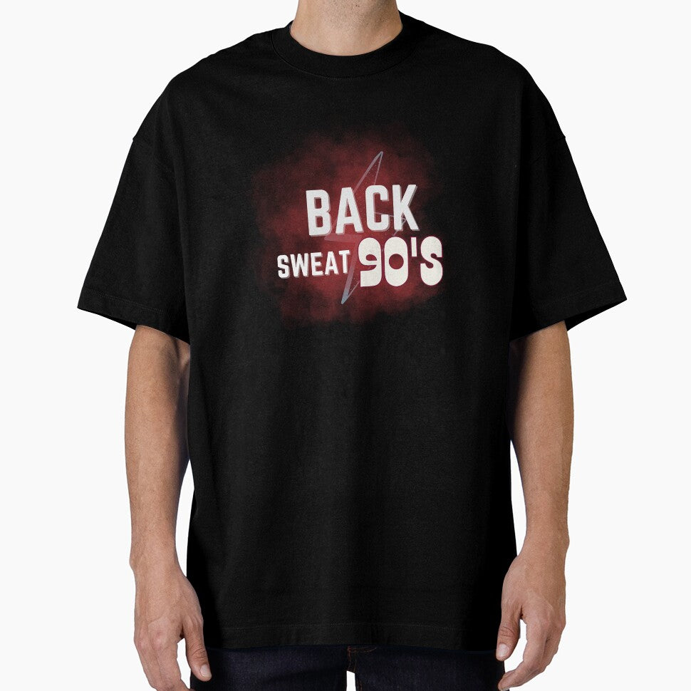 Back Sweat 90'S T-Shirts, Hoodie, Sweatshirt