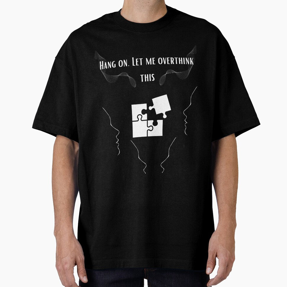 Hang on. Let me overthink this by BoogzisArtwork T-Shirts, Hoodie, Sweatshirt | BlankRebels.com (Image 1)