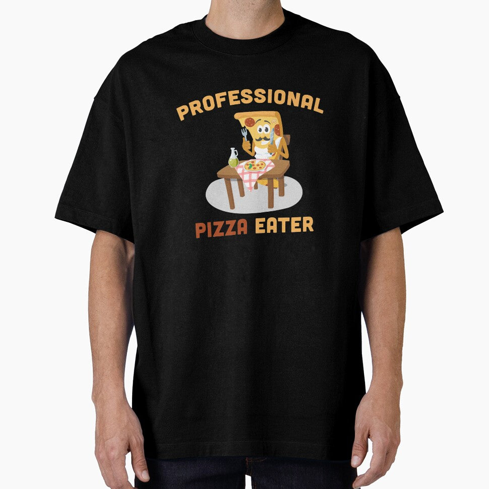 Professional Pizza Eater Funny Pizza Lover T-Shirts, Hoodie, Sweatshirt