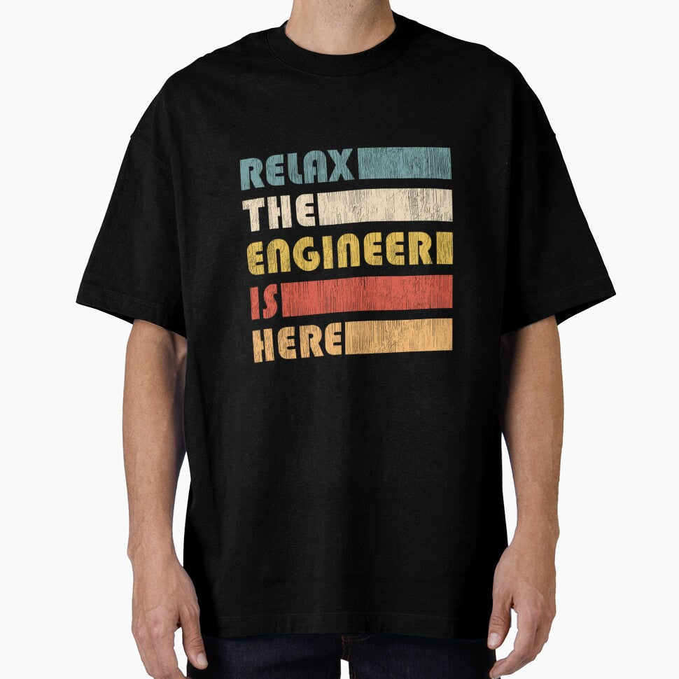 RELAX THE ENGINEER ENGINEERS by sobriowslen T-Shirts, Hoodie, Sweatshirt | BlankRebels.com (Image 1)