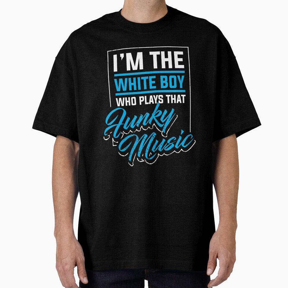 I'm the White Boy Who Plays That Funky Music by deliverables T-Shirts, Hoodie, Sweatshirt | BlankRebels.com (Image 1)